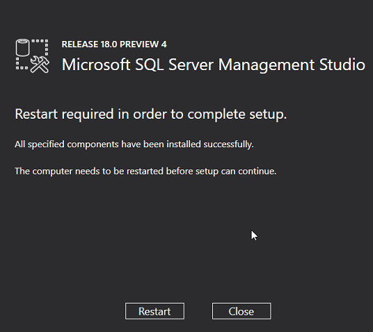 Restart Server after installation of SSMS 18.0 release 18.0 preview 4