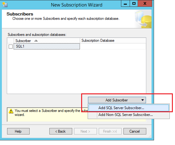 SQL Server replication - New Subscription Wizard - Add subscriber