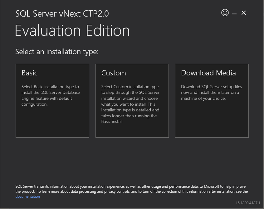 SQL Server vNext CTP2.0 installation type