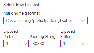 Custom String masking options. 