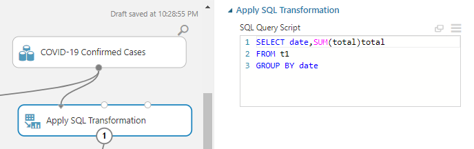 Apply SQL Transformation control to aggregate COVID-19 dataset. 